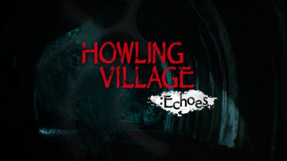 嚎叫村庄：回声 Howling Village: Echoes